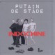 INDOCHINE-PUTAIN DE STADE