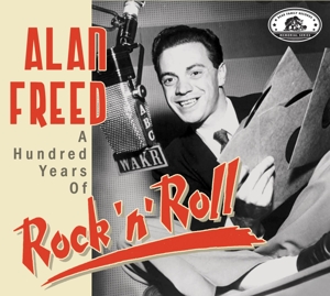 VARIOUS-ALAN FREED:A HUNDRED YEARS OF ROCK 'N' ROLL