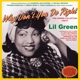 LIL GREEN-WHY DON'T YOU DO RIGHT - THE CAREER...