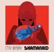 MY BABY-SHAMANAID