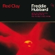 HUBBARD, FREDDIE-RED CLAY