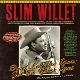 WILLET, SLIM-DON'T LET THE STARS GET IN YOUR ...