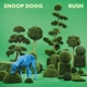 SNOOP DOGGY DOGG-BUSH