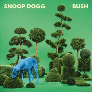 SNOOP DOGGY DOGG-BUSH