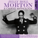 MORTON, JELLY ROLL-A CAREER ANTHOLOGY VOL. 2 ...