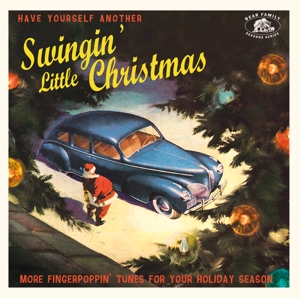 VARIOUS-HAVE YOURSELF ANOTHER SWINGIN' LITTLE CHRISTMAS