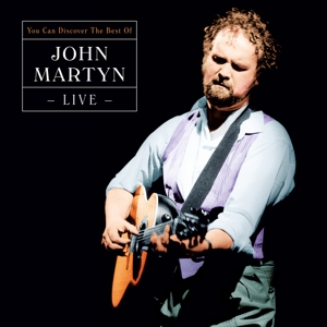 MARTYN, JOHN-CAN YOU DISCOVER - BEST OF LIVE