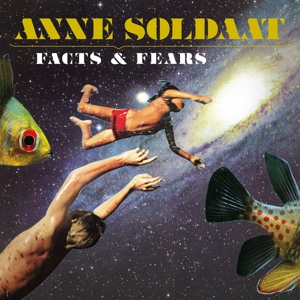 SOLDAAT, ANNE-FACTS & FEARS -COLOURED-