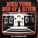 HIGH TONE SON OF A BITCH-LIVE AT THE HALLOWED...