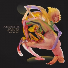 HOLTER, JULIA-SOMETHING IN THE ROOM SHE MOVES...