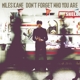 KANE, MILES-DON'T FORGET WHO YOU ARE -COLOURED-