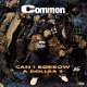 COMMON-CAN I BORROW A DOLLAR?