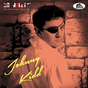 KIDD, JOHNNY-SO WHAT?!