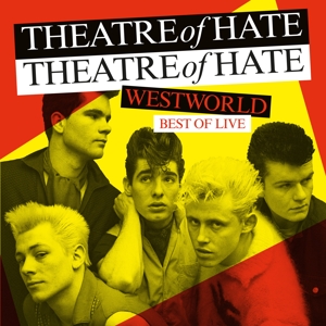 THEATRE OF HATE-BEST OF LIVE