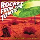 ROCKET FROM THE TOMBS-THE DAY THE EARTH MET T...
