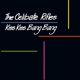 CELIBATE RIFLES, THE-KISS KISS BANG BANG