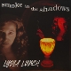 LYDIA LUNCH-SMOKE IN THE SHADOWS