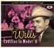 WILLS, BILLY JACK-CADILLAC IN MODEL 'A'