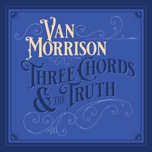MORRISON, VAN-THREE CHORDS TRUTH -SILVER VINYL- -COLOURED-