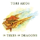 AMOS, TORI-IN TIMES OF DRAGONS