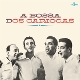 OS CARIOCAS-A BOSSA DOS CARIOCAS -LTD-