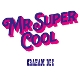 GRAHAM DEE-MR. SUPER COOL