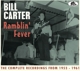 CARTER, BILL-RAMBLIN' FEVER