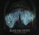 BLACK OAK COUNTY-THEATRE OF THE MIND