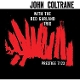 COLTRANE, JOHN & RED GARLAND TRIO-JOHN COLTRA...