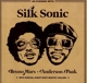 SILK SONIC-AN EVENING WITH SILK SONIC