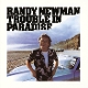 NEWMAN, RANDY-TROUBLE IN PARADISE