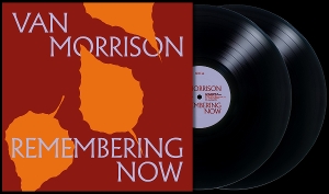 MORRISON, VAN-REMEMBERING NOW