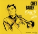 BAKER, CHET-EASY TO LOVE