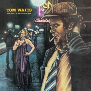 WAITS, TOM-HEART OF SATURDAY NIGHT