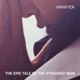 VANWYCK-EPIC TALE OF THE STRANDED MAN
