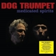 DOG TRUMPET-MEDICATED SPIRITS