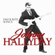 HALLYDAY, JOHNNY-FAVOURITE SONGS