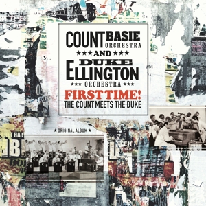 ELLINGTON, DUKE & COUNT BASIE-FIRST TIME! THE COUNT MEETS THE D