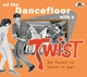 VARIOUS-ON THE DANCEFLOOR WITH A TWIST