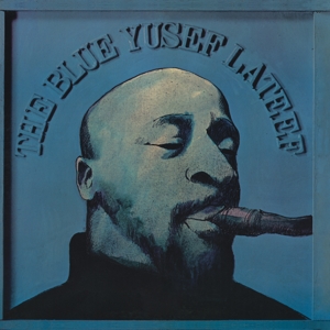 LATEEF, YUSEF-THE BLUE YUSEF LATEEF