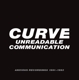 CURVE-UNREADABLE COMMUNICATION