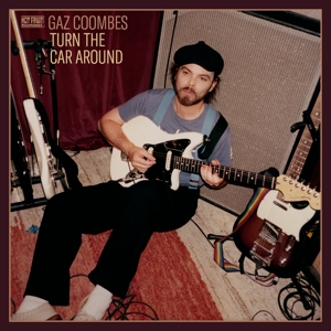 COOMBES, GAZ-TURN THE CAR AROUND -COLOURED-