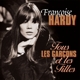 HARDY, FRANCOISE-TOUS LES GARCONS ET LES FILL...