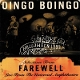 OINGO BOINGO-FAREWELL: LIVE FROM THE UNIVERSA...