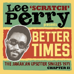 VARIOUS-LEE SCRATCH PERRY PRESENTS BETTER TIMES - THE JAMAICAN