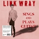 WRAY, LINK-SINGS AND PLASY GUITAR -COLOURED-