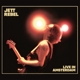REBEL, JETT-LIVE IN AMSTERDAM