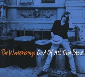 WATERBOYS-OUT OF ALL THIS BLUE