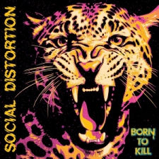 SOCIAL DISTORTION-BORN TO KILL =COLOURED=