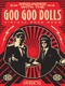 GOO GOO DOLLS-GROUNDED WITH THE GOO GOO DOLLS